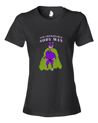 The Improbable Sody Man - Women's T - Happy Fun Store  
 - 3