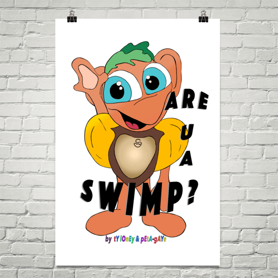 Are U a Swimp? Poster - Happy Fun Store  
